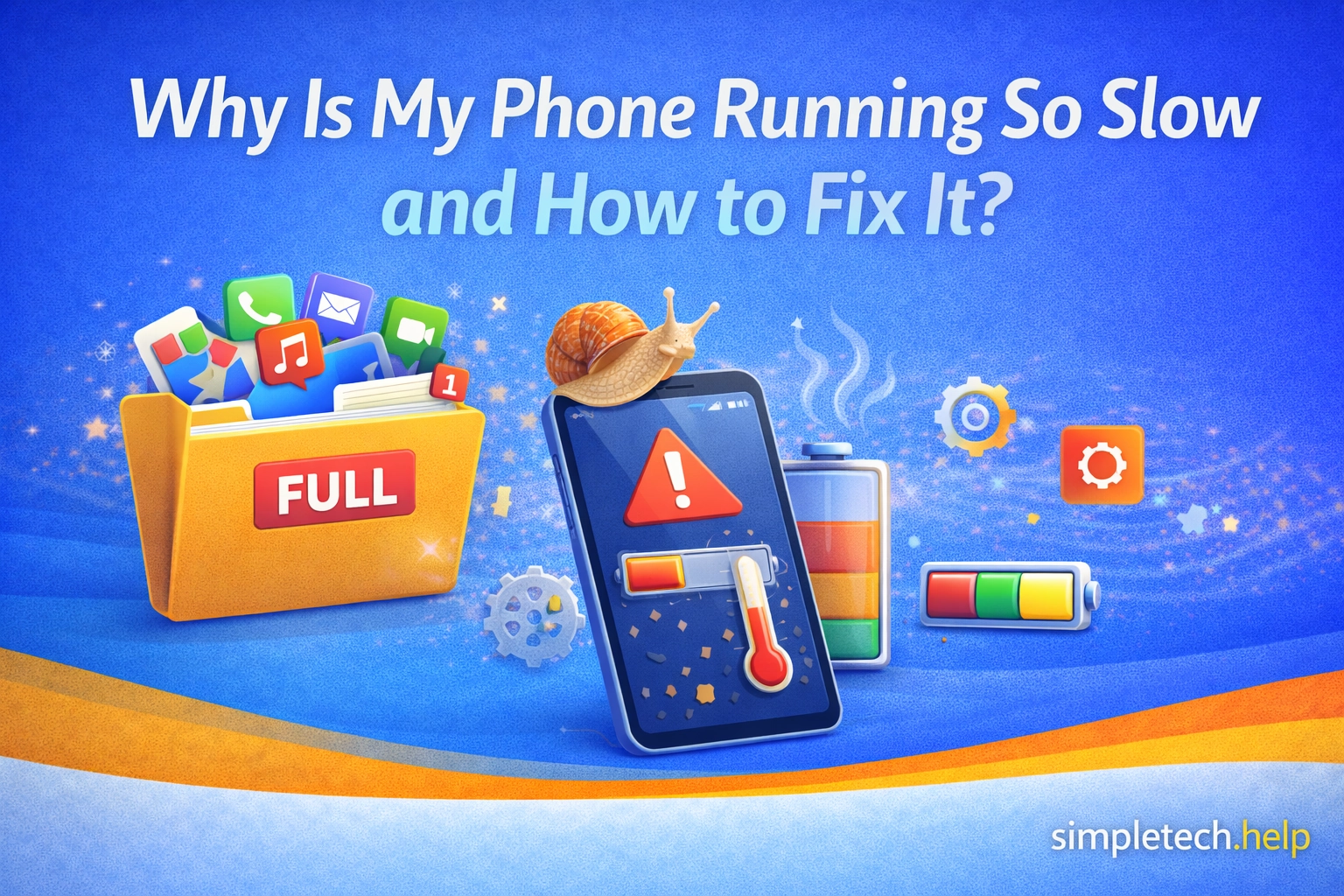 Why Is My Phone Running So Slow? And How to Fix It
